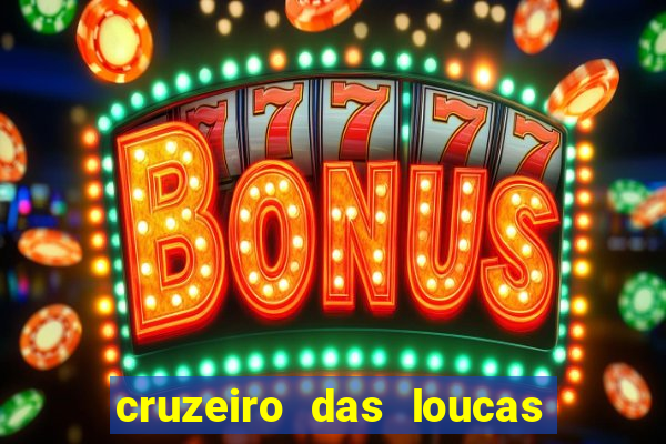 cruzeiro das loucas filme completo dublado superflix